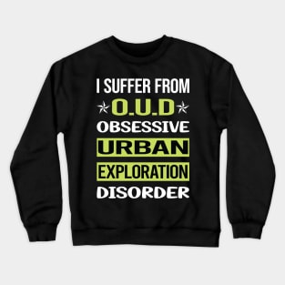 Obsessive Love Urban Exploration Crewneck Sweatshirt